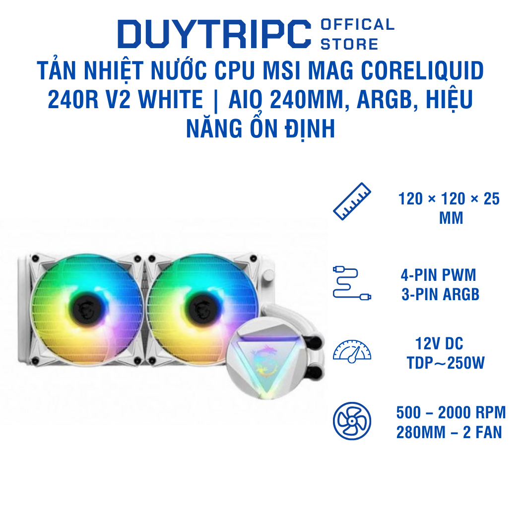 Tản nhiệt nước CPU MSI MAG CORELIQUID 240R V2 White | AIO 240mm, ARGB, hiệu năng ổn định